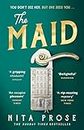 The Maid: The Sunday Times and No.1 New York Times bestseller, and Winner of the Goodreads Choice Awards for best mystery thriller: Book 1 (A Molly the Maid mystery)