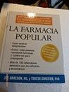La Farmacia Popular: Desde Remedios Caseros y Medicamentos Hasta Terapias Naturales, Todas Las Mejores Opciones Para Vencer 36 Males Comune (Spanish Edition)