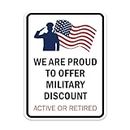 Portrait Round Plus We Are Proud To Offer A Military Discount: Active or Retired Door or Wall Sign Honor Veterans with Military Signs | US Pride | Veteran Gratitude and Discount Signs -Small