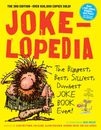 Jokelopedia: The Biggest, Best, Silliest, Dumbest Joke Book Ever! - GOOD