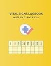 Vital Signs Logbook: Large Bold Print 8.5"x11"