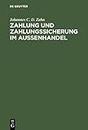 Zahlung und Zahlungssicherung im Aussenhandel (German Edition)