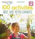 100 activités avec nos petits-enfants (1-12 ans) (Happy family) (French Edition)