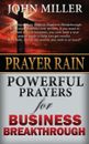 Prayer Rain: Powerful Prayers For Business Breakthrough