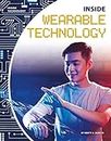 Inside Wearable Technology (Inside Technology)