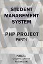 Student Management System: PHP Project (SMS Book 1) (English Edition)