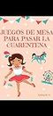 Juegos de mesa súper entretenidos: 5 juegos de mesa para entretener a los niños en cuarentena (Spanish Edition)