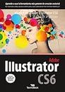 Manual de Adobe Illustrator CS6: paso a paso (Manuales tecnológicos "paso a paso")