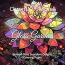 Glass Gardens: Stained Glass Succulent Delights Coloring Pages