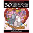 Adult Coloring Book Valentines Day Coloring Pages Coloring Books For Adults Series By ColoringCrazecom ColoringCraze Adult Coloring Books Coloring Books For Grownups Volume