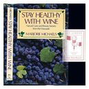 MICHAELS, MARJORIE Stay healthy with wine : natural cures and beauty secrets fro