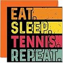 Birthday Card Funny for Her or Him - Eat, Sleep, Tennis, Repeat - Happy Birthday Cards for Player Sport Lovers Gifts, 145mm x 145mm Birthday Greeting Cards for All Occasions Kids or Adult