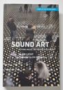 Sound Art: Beyond Music, Between Categories - Licht, Alan - Hardcover - Very...