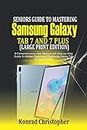 Seniors Guide to Mastering Samsung Galaxy Tab S7 And S7 Plus (Large Print Edition): A Comprehensive User Manual with Step-by-Step Guide to Hidden Features of Samsung Galaxy Tab S7 and S7 Plus