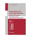 Human Aspects of IT for the Aged Population. Healthy and Active Aging: 6th Inter