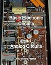 Basic Electronic Circuits Part-1, Analog Circuits