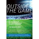 Outside The Game: A Collection Of Inspirational Sports Stories