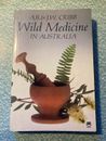 Wild Medicine in Australia : Cribb, A.B. & J.W.
