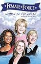 Female Force: Women in the Media: Oprah, Barbara Walters, Ellen DeGeneres & Meredith Vieira: A Graphic Novel: Oprah, Barbara Walters, Ellen DeGeneres & Meredith Vieira (English Edition)