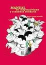 Manual de cooperativismo y economía solidaria (Spanish Edition)