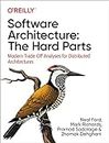 Software Architecture: The Hard Parts: Modern Tradeoff Analysis for Distributed Architectures