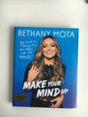 MAKE YOUR MIND UP BY BETHANY MOTA ***SIGNED**FIRST EDITION&COLLECTIBLE&GIFT BOOK
