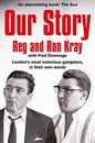 Our Story By Reginald Kray, Ronald Kray, Fred Dinenage