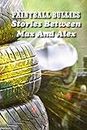 Paintball Bullies: Stories Between Max And Alex: Sports Stories