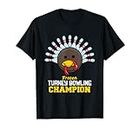 Maglietta Frozen Turkey Bowling Champion Ringraziamento Maglietta