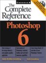 Photoshop 6: The Complete Reference By Adele Droblas Greenberg, 