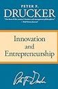 Innovation And Entrepreneurship: Practice and Principles