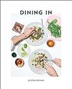 Dining In: Highly Cookable Recipes: Highly Cookable Recipes: A Cookbook