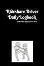 Rideshare Driver Daily Logbook Funny Shadow: Track Order # Pay Tip Gas Food Oil Changes Tire Misc