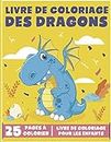 Dragons Livre De Coloriage Pour Les Enfants: Adorables Coloriages de dragons pour les enfants; 25 dessins de dragon détaillés avec d'adorables bébés ... fantastiques mignons et bien plus encore...