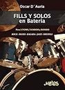 Fills y solos en batería: Para 3 Toms, Tambor y Bombo (Batería y percusión - Como tocar - Método nº 1) (Spanish Edition)