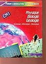 Physique, biologie, géologie -Technologie, informatique, électronique, CM 1