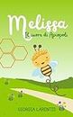 Melissa : il cuore di Apiopoli (Italian Edition)