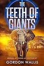 The Teeth Of Giants (The Jason Green Series)