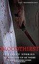 Bloodthirst - 15 Creepy Stories to Keep You Up at Night: A Horror Short Story Anthology (English Edition)