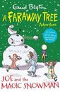 Joe and the Magic Snowman: A Faraway Tree Adventure (Blyton Young Readers) By E