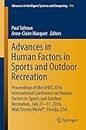 Advances in Human Factors in Sports and Outdoor Recreation: Proceedings of the AHFE 2016 International Conference on Human Factors in Sports and Outdoor ... Intelligent Systems and Computing Book 496)