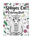 Sphynx Cat Coloring Book: Coloring Books for Adult, Floral Mandala Coloring Page