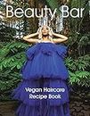 Beauty Bar: Vegan Haircare Recipe Book (English Edition)