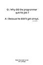 Why did the programmer quit his job ?: Journal joke notebook Diary for inspiration funny coding program for HTML CSS UI UX Men and Women Blank Dots ... In fun creative Ideas and to do list planner