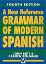 A New Reference Grammar of Modern Spanish, 4th edition (HRG) 4th (fourth) Edition by Butt, John, Benjamin, Carmen published by Hodder Education (2004)