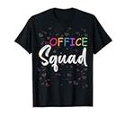 Office Squad Administrative Assistant Administrative Squad School T-Shirt