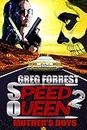 Speed Queen 2: Muther's Boys
