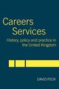 Careers Services: History, Policy and P..., Peck, David