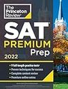 Princeton Review SAT Premium Prep, 2022: 9 Practice Tests + Review & Techniques + Online Tools (2021) (College Test Preparation)