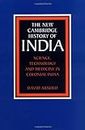 Science, Technology and Medicine in Colonial India (The New Cambridge History of India Book 5)